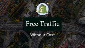 Free Traffic Shopify Apps