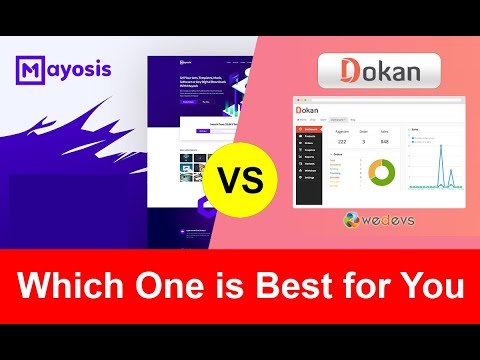 Dokan or Mayosis 🤔 Which one is best for Digital Download Marketplace