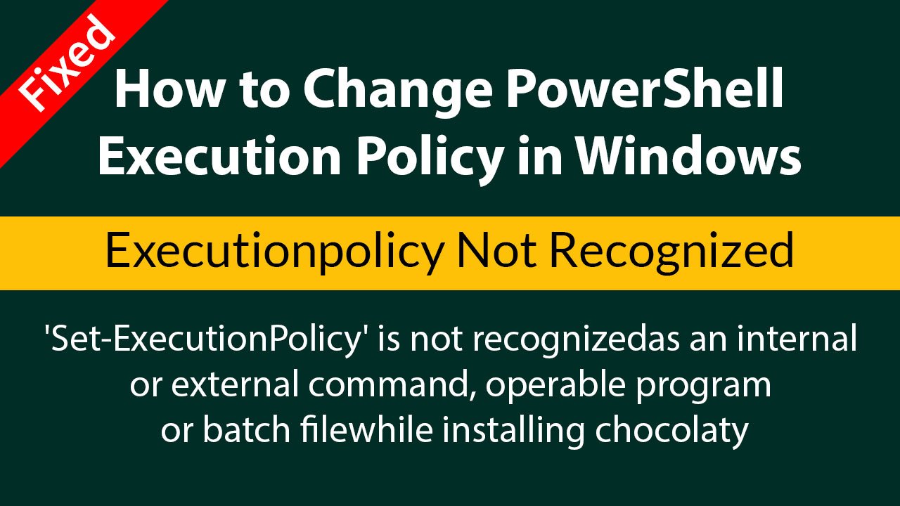 How to fix ✅ ‘Set-ExecutionPolicy’ is not recognized