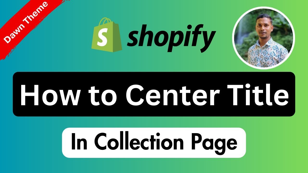 How To Center Collection Title In Shopify