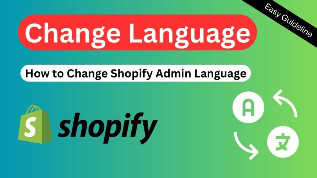 Change Shopify Admin Language