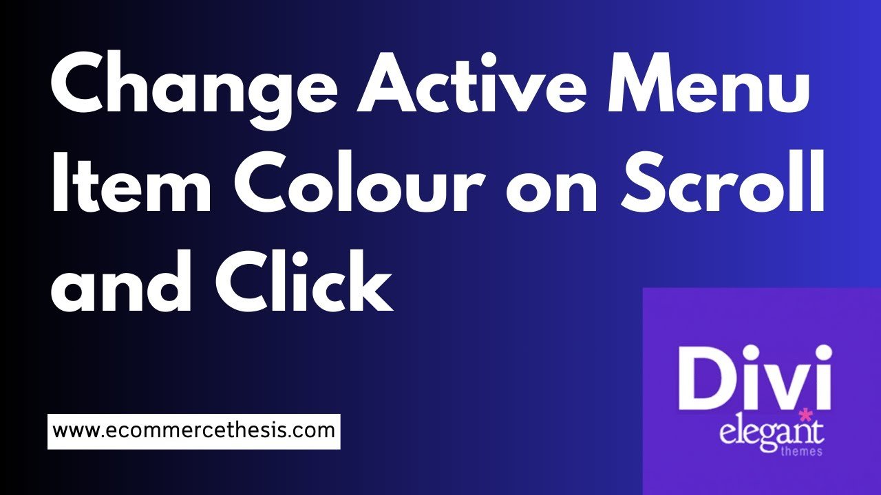How to Change Divi Active Menu Item Colour on Scroll and Click