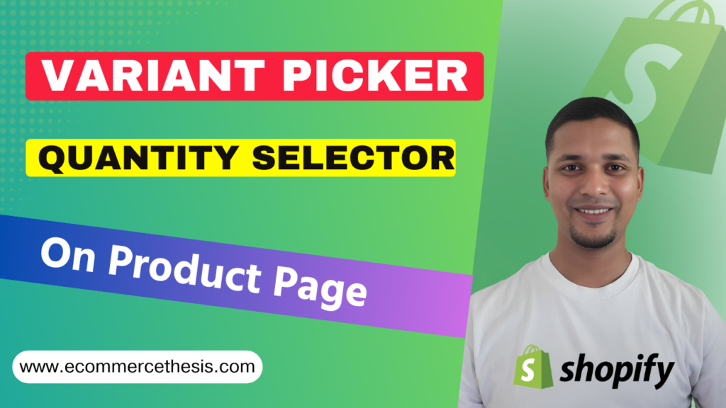 Center Variant Picker & Quantity Selector