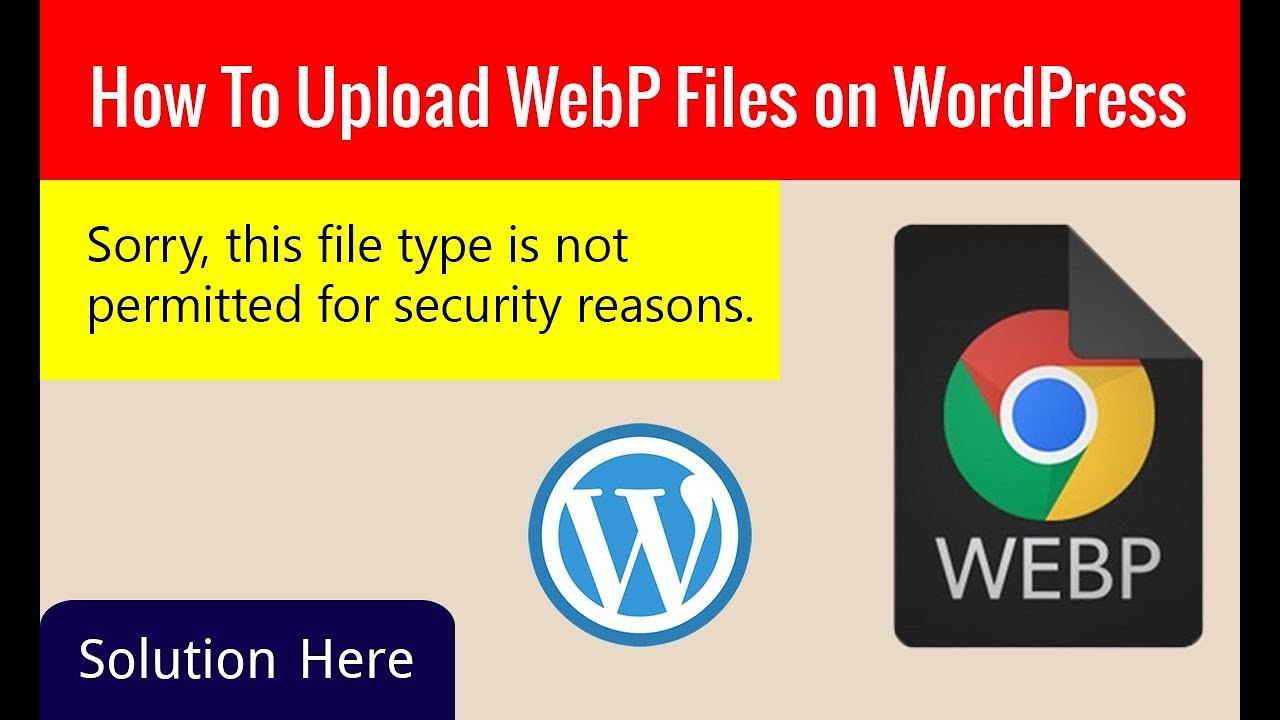 How to Fix “File Type Not Permitted for Security Reasons”