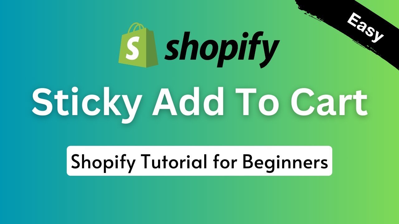 How to Add a Sticky Add to Cart Button on Shopify in 2025