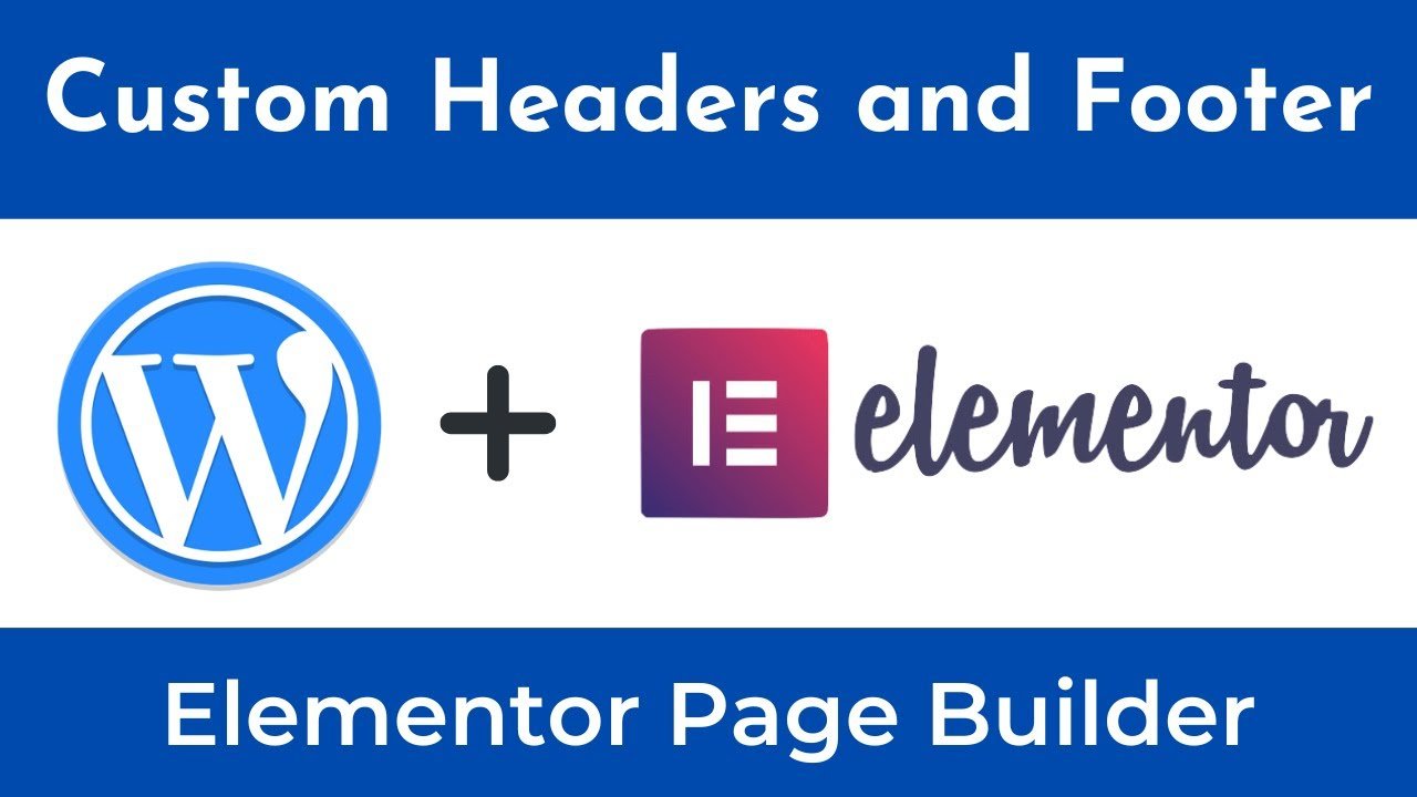 How to Make Custom Headers and Footers in WordPress