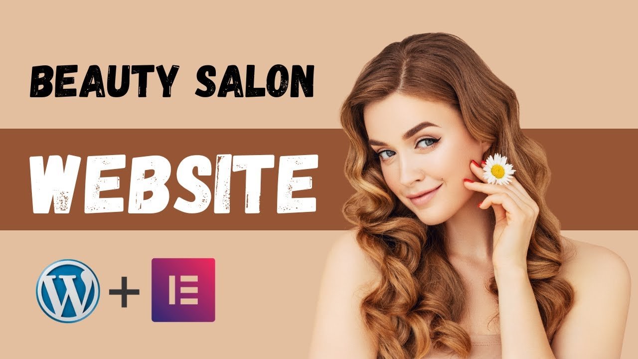 How to Build a Beauty Salon Website with WordPress & Elementor