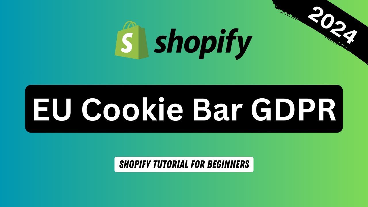 How to Add an EU Cookie Bar (GDPR Compliant) on Shopify