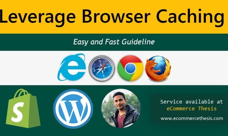 How to Leverage Browser Caching in Your Website for Faster Load Times