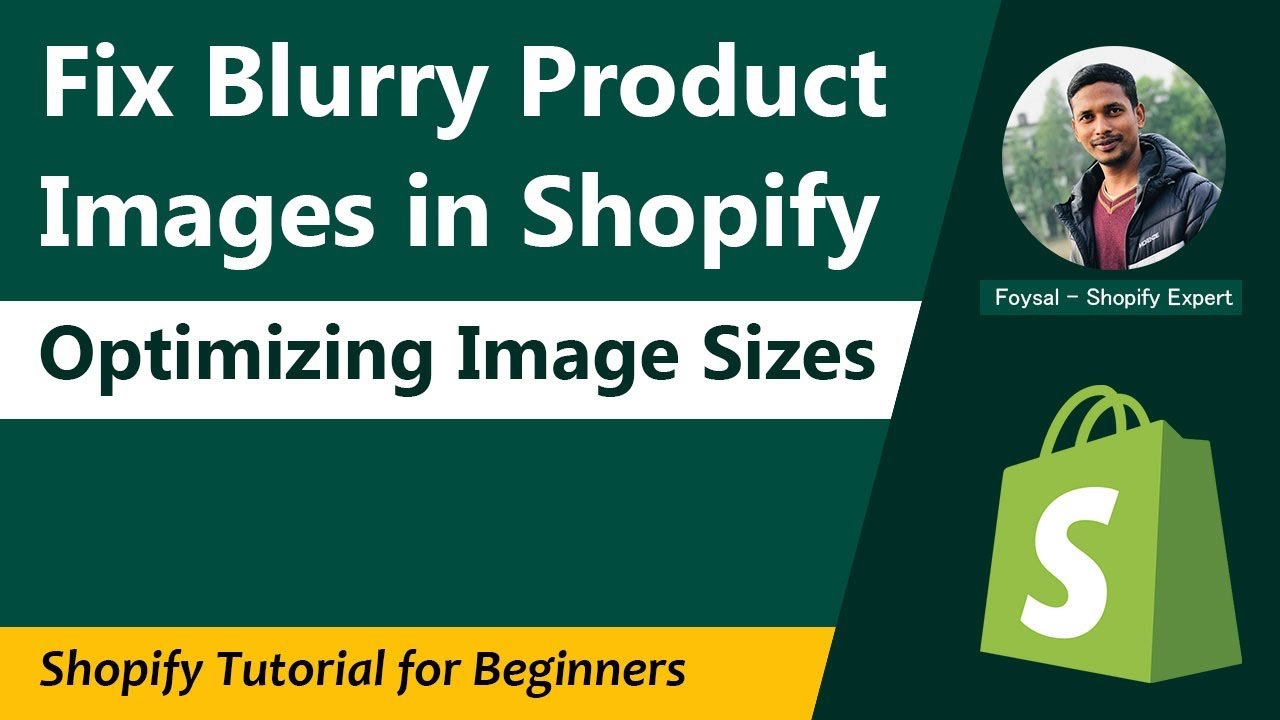 How to Fix Blurry Product Images: Shopify Product Image Sizes Ultimate Guide