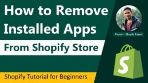 How to Remove Installed Apps from Shopify Store