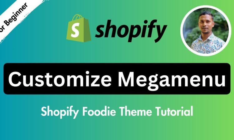 How to to Create and Customize Mega Menu in Shopify Foodie Theme