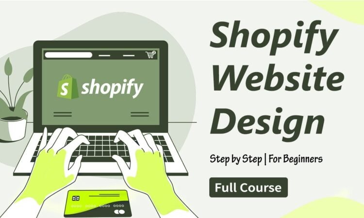 Shopify Store Design Tutorial Step by Step