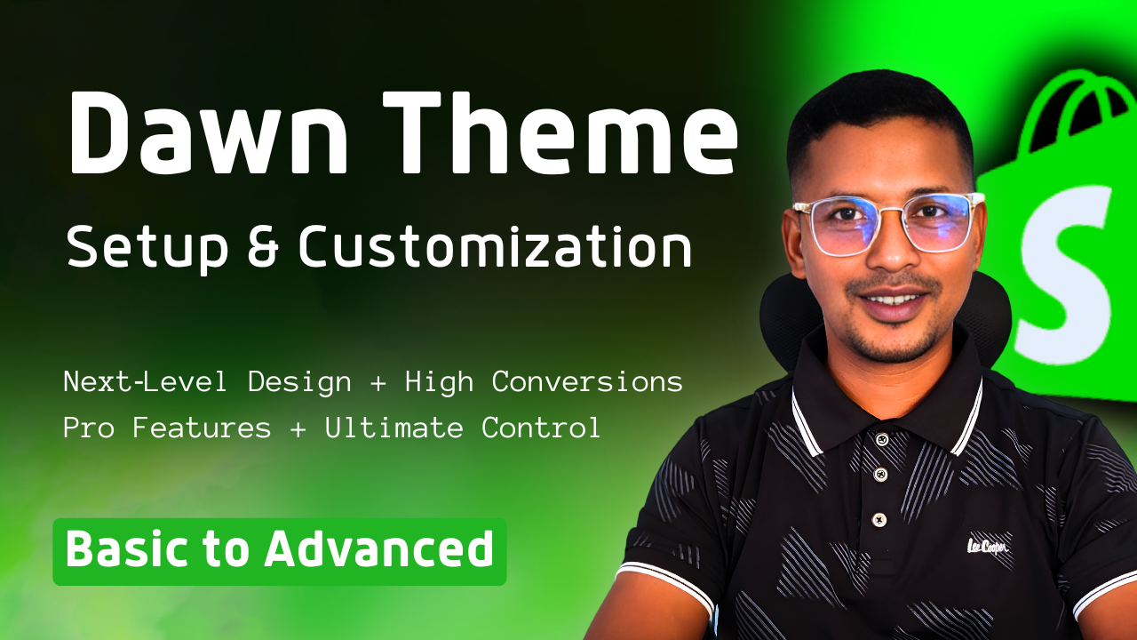 Shopify Dawn Theme Setup & Customization ✅ Basic to Advanced Tutorial 💻​ Latest Version 2026