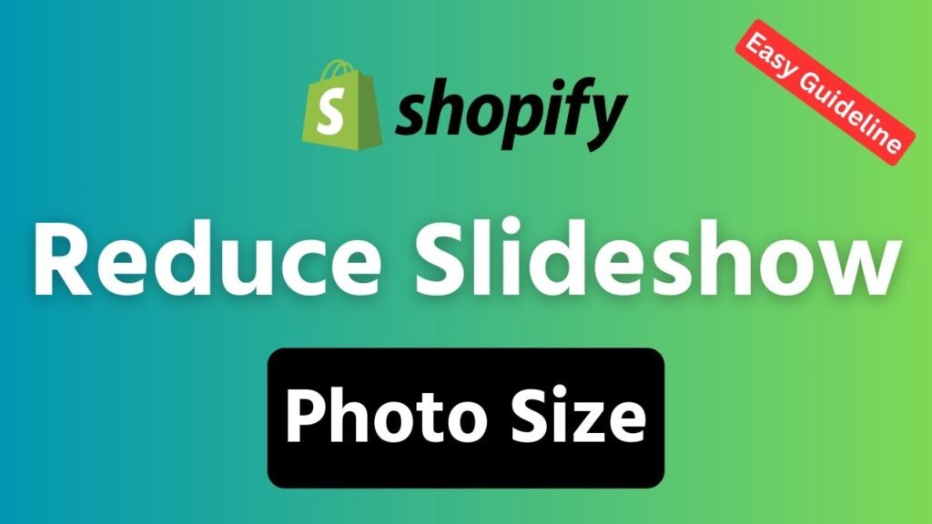 Shopify Slideshow Photo Size
